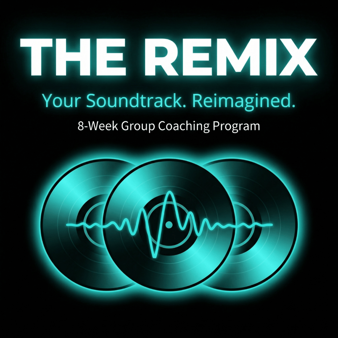 The Remix — 8-Week Group Coaching